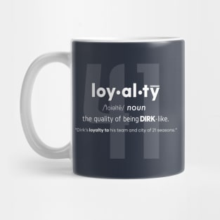 LOYALTY - Dirk Nowitzki Mug